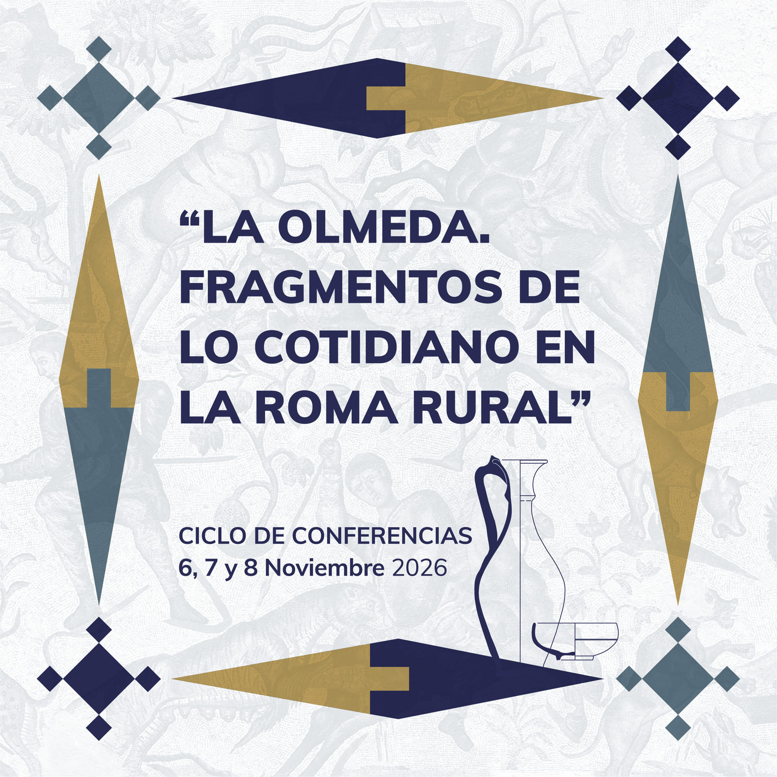 Ciclo de Conferencias | La Olmeda. Fragmentos de los cotidiano en la Roma rural. 