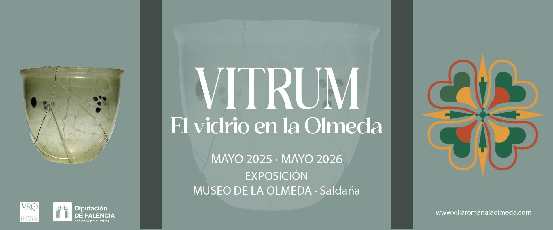 Exposición Vitrina Cero | 'Vitrum. El vidrio en La Olmeda'