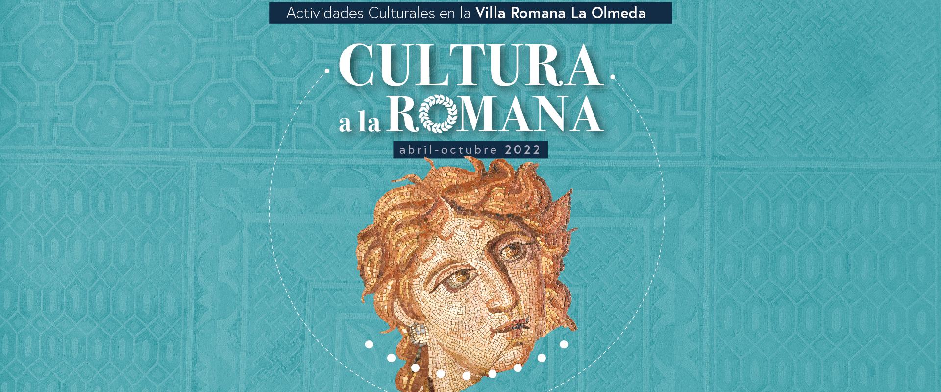 cultura a la romana programa de actividades talleres y eventos diversos en La Olmeda y su museo de abril a octubre