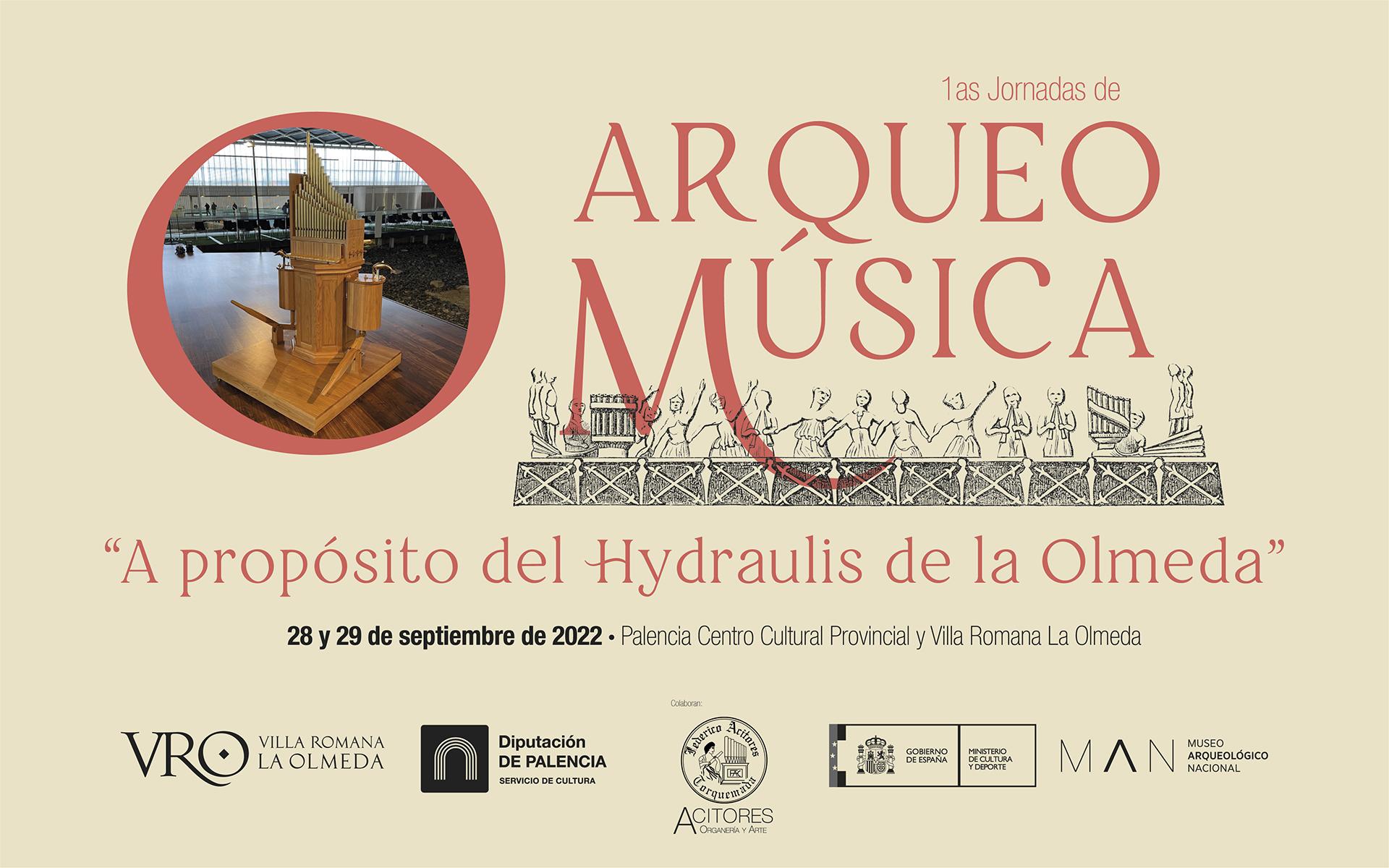 primeras jornadas de arqueomúsica en La Olmeda a propósito del Hydraulis el 28 y 29 de septiembre