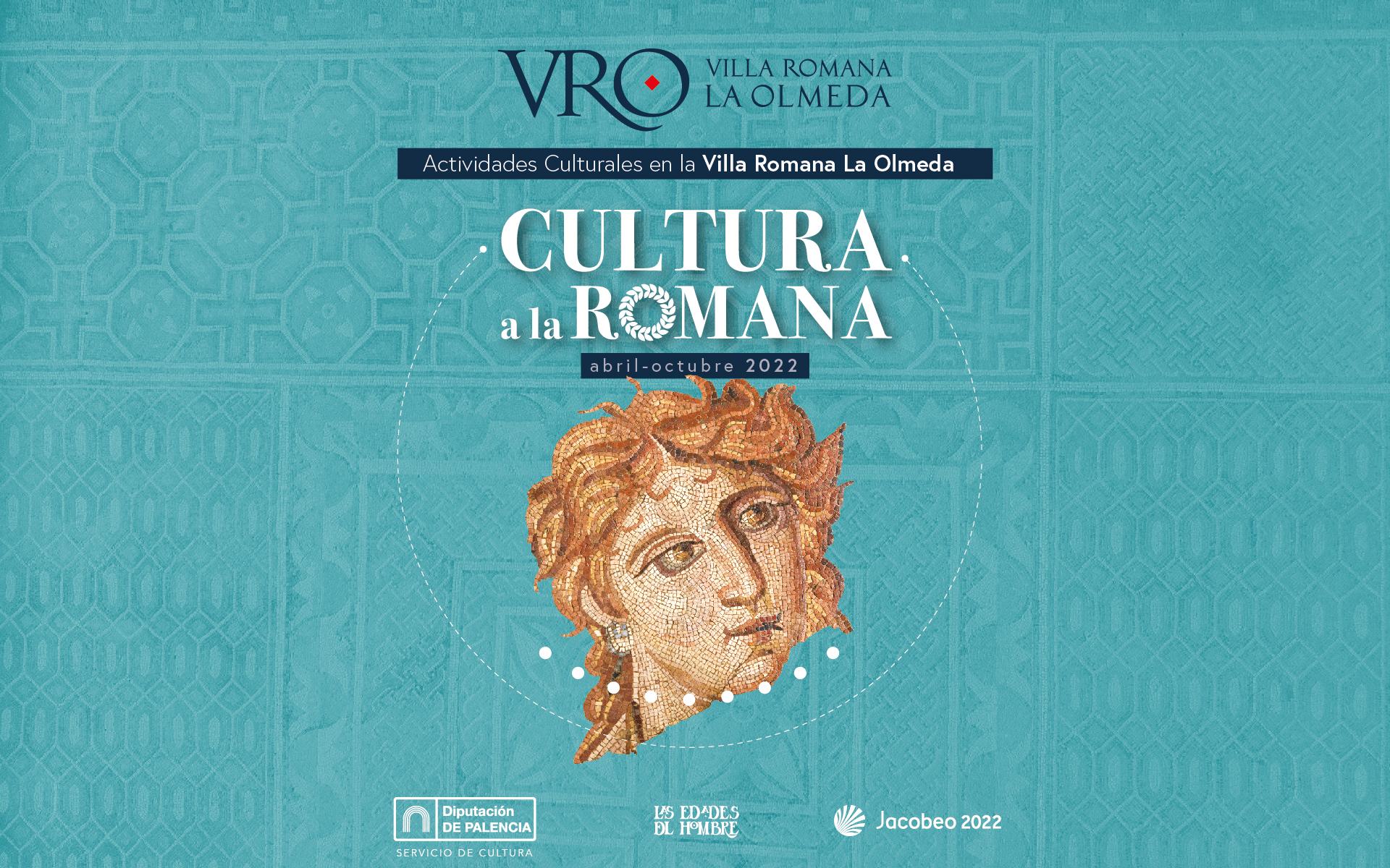 cultura a la romana programa de actividades talleres y eventos diversos en La Olmeda y su museo de abril a octubre