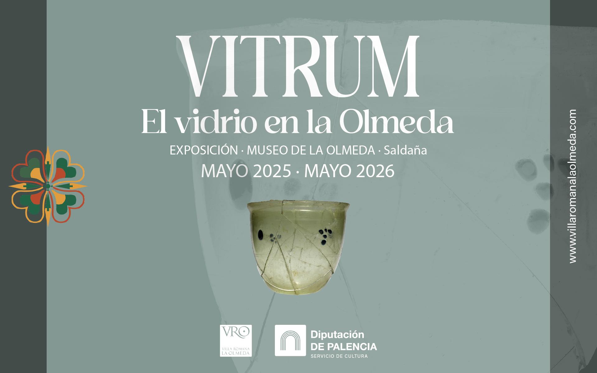 Exposición Vitrina Cero del museo de la villa romana la olmeda | 'Vitrum. El vidrio en La Olmeda'